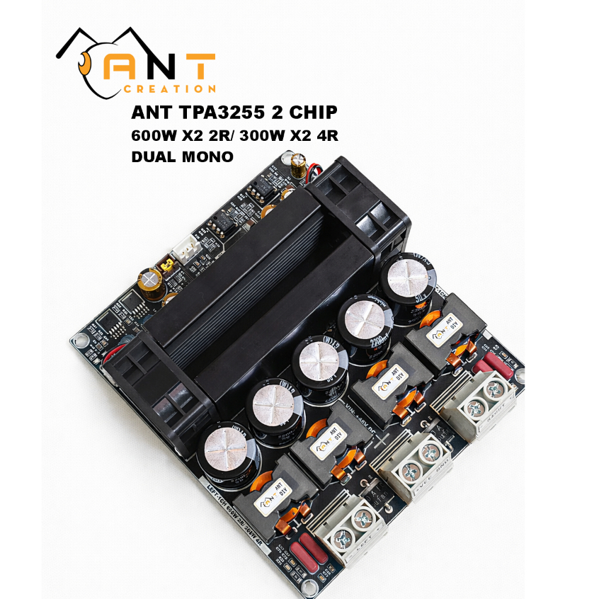 ANT DIY - Mạch khuếch đại công suất Class D TPA3255 DUAL MONO  600W X2 2R/ 300W X2 4R