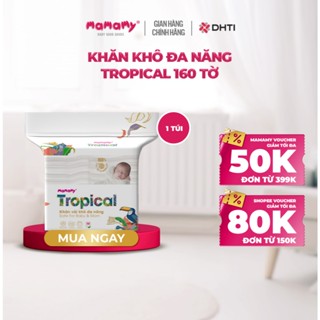 Khăn khô cao cấp cho bé Mamamy 100% sợi tự nhiên và rayon Tropical gói 160 tờ mềm dai sạch cực 