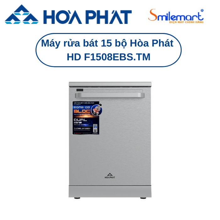 Máy rửa chén bát độc lập Hòa Phát HD F1508EBS.TM (15 bộ)- Bảo hành 36 tháng - Tặng 30 viên rửa.