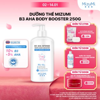   MUA 1 TẶNG 1  MizuMi Dưỡng Thể Sáng Da B3 AHA Intense White Body Booster 250g Mịn Màng,Niacinamide AHA Ceramide 