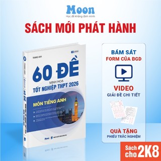  Sách 60 đề minh hoạ tốt nghiệp THPT Tiếng Anh cô Trang Anh Sách ID luyện đề thi trắc nghiệm tnpt quốc gia moonbook 
