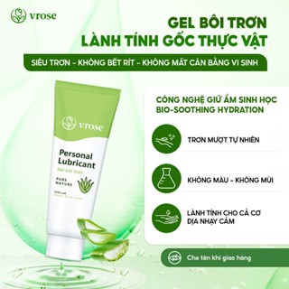 Gel Bôi Trơn Gốc Thực Vật Vrose 90ml – Trơn Mượt Lâu, Không Bết Dính, An Toàn Cho Da Nhạy Cảm