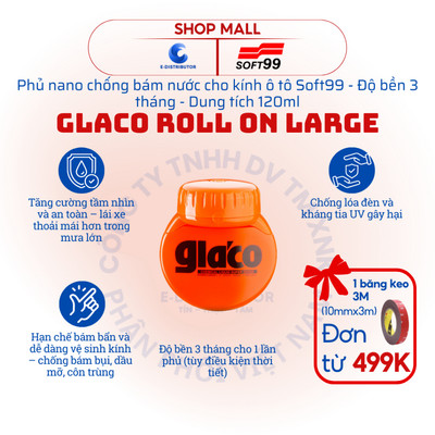 [HOẢ TỐC] Phủ nano chống bám nước Soft99 Glaco Roll On G-38 - Dung tích 120ml