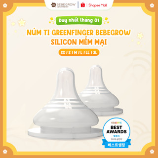  Núm ti Greenfinger Bebegrow Hàn Quốc mềm mại 2 van thoát khí bé bú bình sữa thoải mái SS S M L LL 3L 