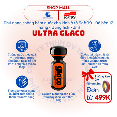 [HỎA TỐC] Phủ nano chống bám nước cho kính ô tô Soft99 Ultra Glaco G-19 - Dung tích 70ml