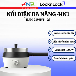 Nồi điện đa năng 4 trong 1 locknlock ejp421wht – 1000w, 2l, màu trắng – chính hãng