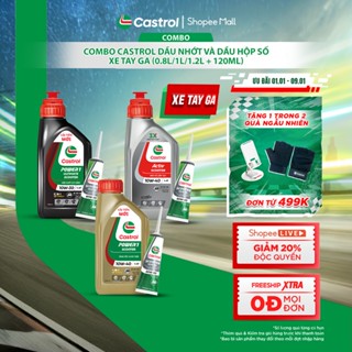  COMBO tiện dụng CASTROL Dầu nhớt và Dầu hộp số xe tay ga  0.8L 1L 1.2L + 120mL  