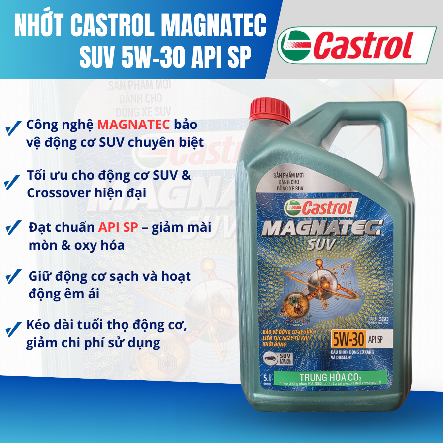 Castrol Nhớt Magnatec SUV 5W-30 API SP - Công Nghệ MAGNATEC Bảo Vệ Động Cơ SUV & Crossover Hiện Đại