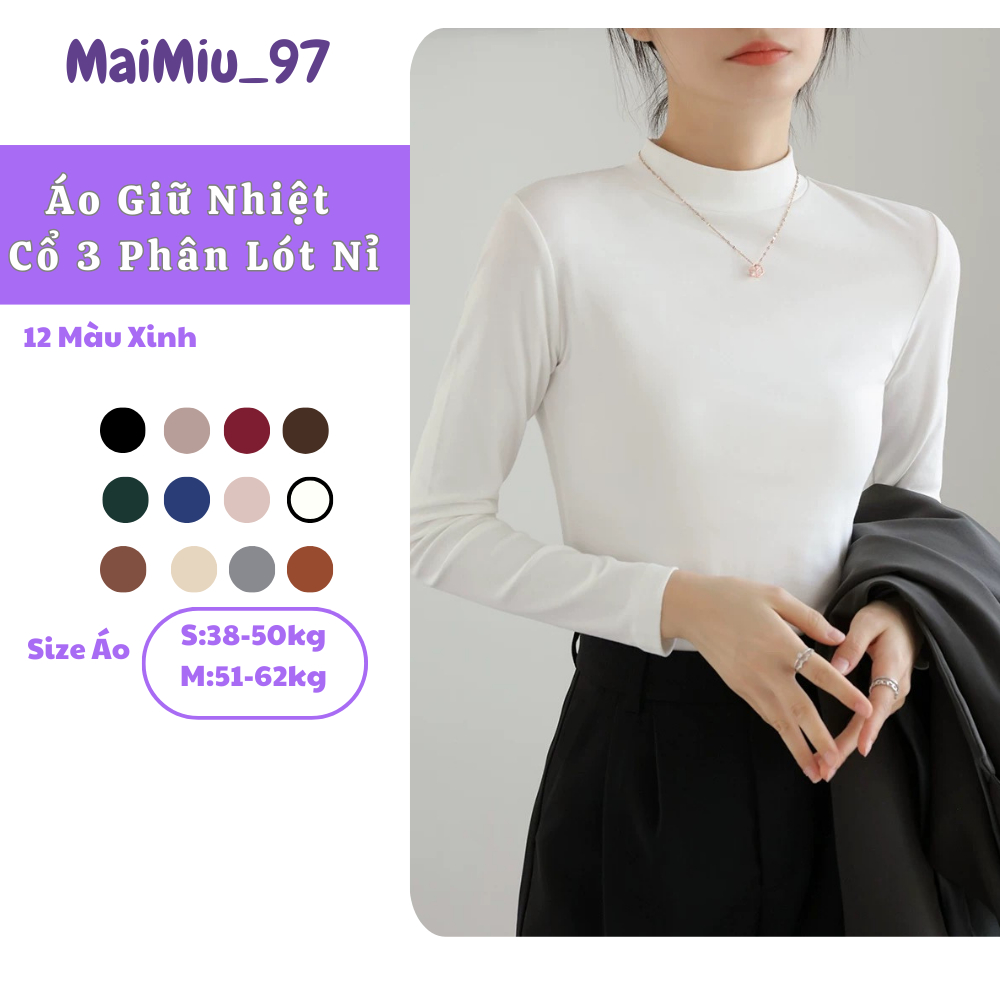 [38-62kg] Áo giữ nhiệt nữ Áo thun giữ nhiệt lót nỉ cổ 3 phân lót nỉ, áo thun lạnh body dài tay nhiều màu