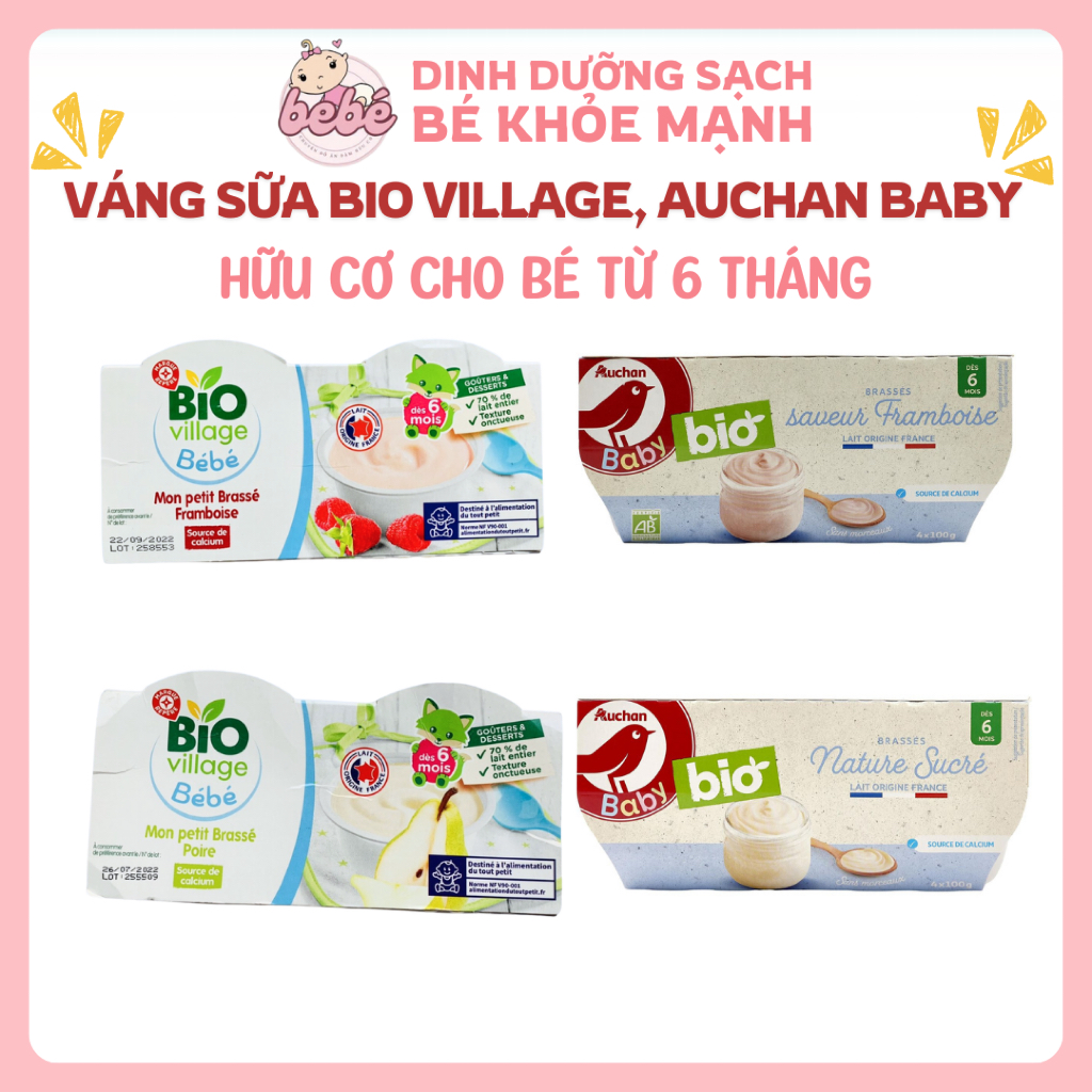 Váng sữa, sữa chua hữu cơ Bio Village Bébé, Auchan Baby Pháp cho bé từ 6 tháng tuổi (nội địa Pháp)