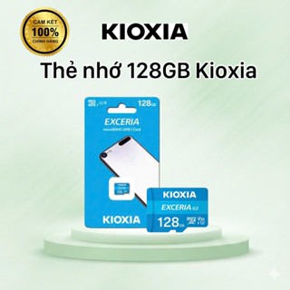 Thẻ nhớ Micro SDHC 128GB Kioxia/ 64GB Kioxia/ 32GB Kioxia