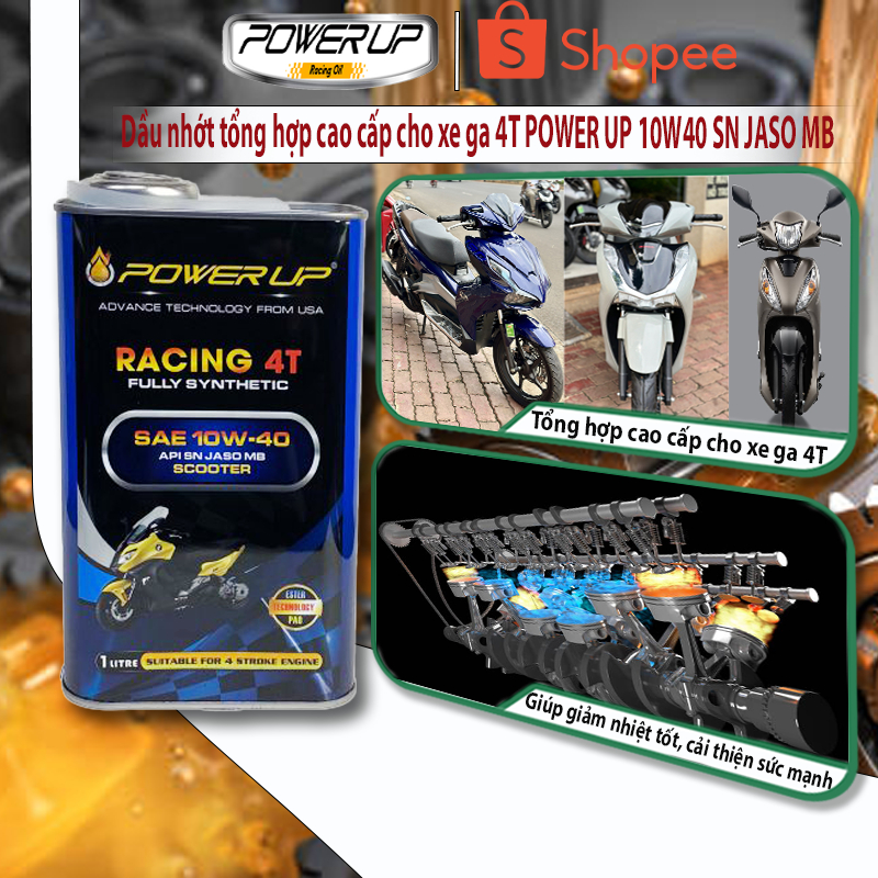 NHỚT TỔNG HỢP CAO CẤP XE GA 4T POWER UP 10W40 SN JASO MB (1L)