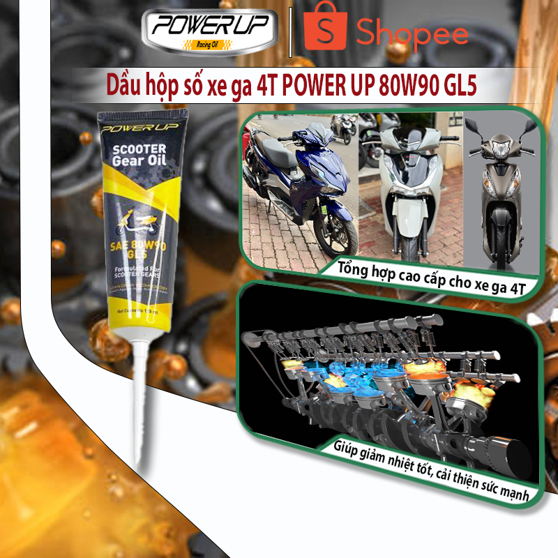 DẦU HỘP SỐ XE TAY GA (NHỚT LÁP) 4T POWER UP 80W90 GL5 (120ML)