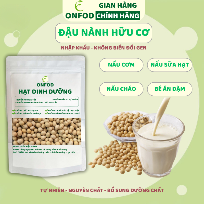 Đậu nành hữu cơ thuần chủng không biển đổi gen ONFOD giảm cân ăn kiêng tiểu đường eat clean 100g 500g