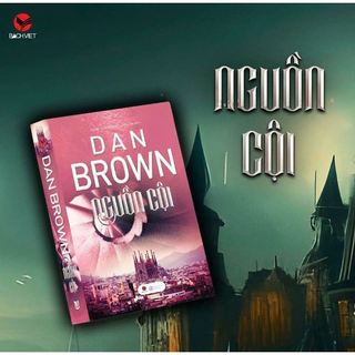 Sách - Nguồn Cội - Dan Brown - Bách việt