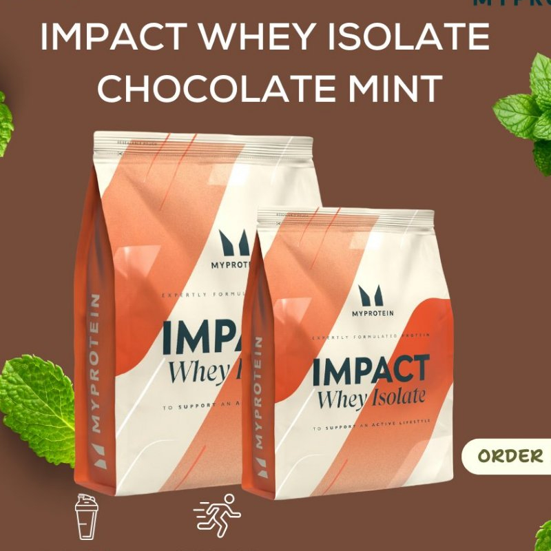 MyProtein Vị Chocolate Mint (Bạc Hà) Impact Isolate MyProtein Bột Sữa Dinh Dưỡng - CreamyGym
