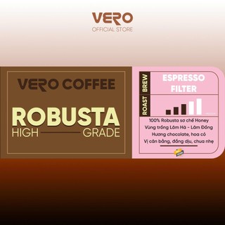 Cà Phê Vero Coffee - Robusta High Grade