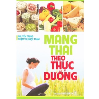 Sách - Mang Thai Theo Thực Dưỡng