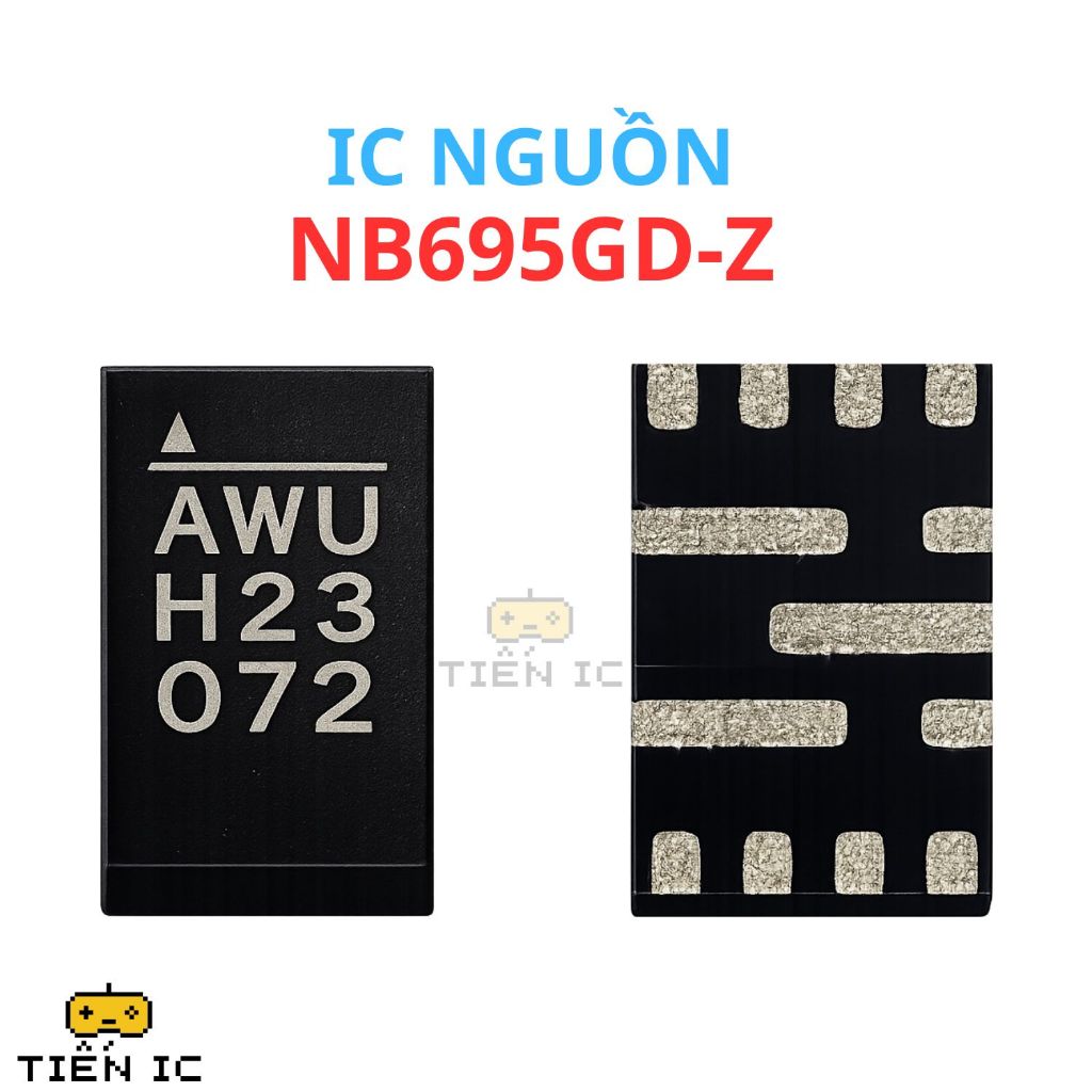 IC NB695GD-Z NB695GD NB695G NB695 695 AWU IC NGUỒN BUCK 10A (KÝ HIỆU AWU) thay thế cho mainboard - H