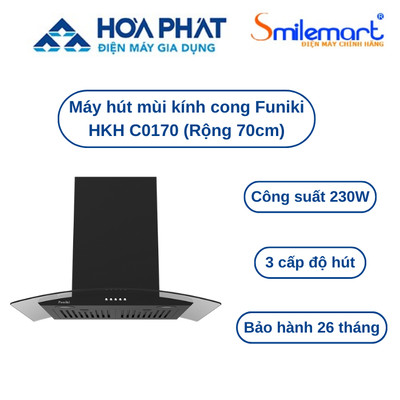 Máy hút mùi kính cong Funiki HKH C0170 (Rộng 70cm) - Xuất xứ Việt Nam - Bảo hành chính hãng 26 tháng.