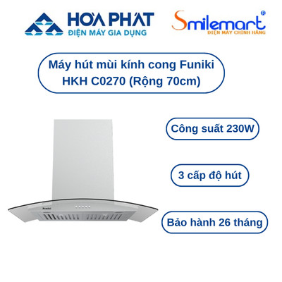 Máy hút mùi kính cong Funiki HKH C0270 (Rộng 70cm) - Bảo hành chính hãng tại nhà 26 tháng.
