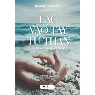 Sách - Lạc Vào Tay Tử Thần - Bách việt