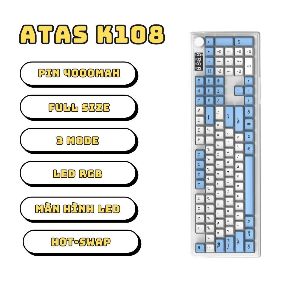 Bàn phím cơ không dây ATAS K108 3 Mode - LED RGB - Có Hot-swap - Pin 4000mah - Màn hình LED | BigBuy360 - bigbuy360.vn