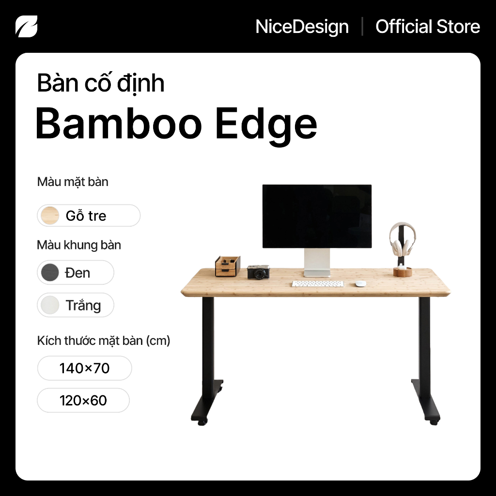 [120/140cm] Bàn cố định Bamboo Edge by NiceDesign mặt tre tự nhiên FSC, khung thép SPCC vững chắc