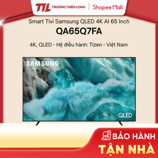 QA65Q7FA - Smart Tivi Samsung QLED 4K QA65Q7FA [TOÀN QUỐC]