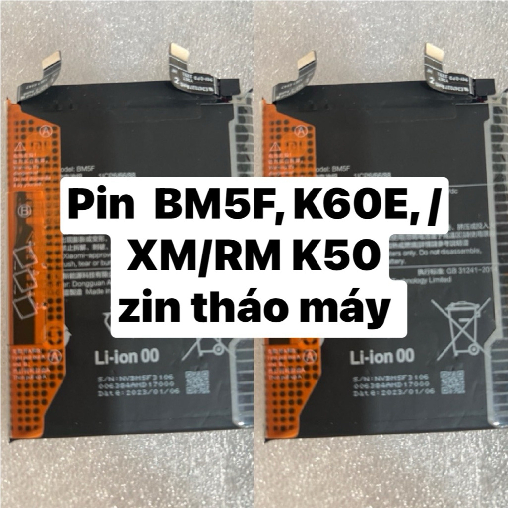 💥Pin điện thoại BM5F, K60E / XM/RM K50 / zin tháo máy