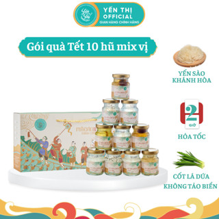  Yến Thị - Gói quà Tết 2026 cao cấp 10 hũ yến sào mix đủ vị - Tổ yến Khánh Hòa chưng sẵn - hũ 70ml 