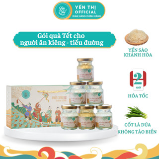  Yến Thị - Gói quà Tết 2026 cao cấp cho người tiểu đường và ăn kiêng - Tổ yến Khánh Hòa chưng sẵn 