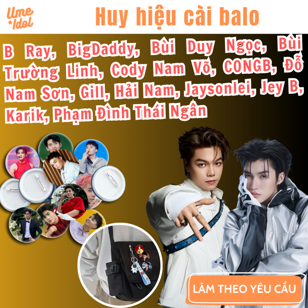 Huy hiệu đeo ba lô cài áo in ảnh Anh Trai 2, mẫu BigDaddy, Cody Nam Võ, CONGB, Jaysonlei, Jey B, Kar