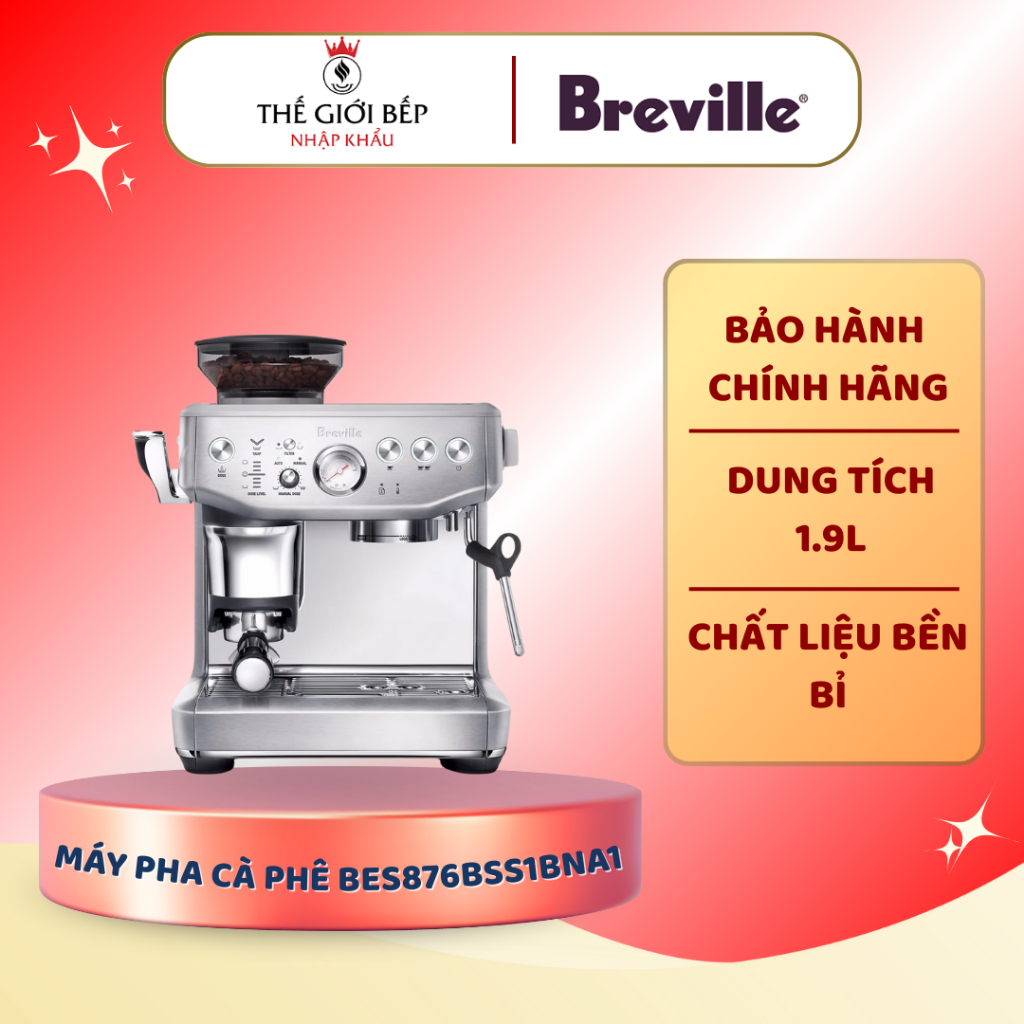 Máy pha cà phê Breville BES876BSS1BNA1- Tích Hợp Xay Hạt, Vòi Đánh Sữa, Thiết Kế Inox Sang Trọng