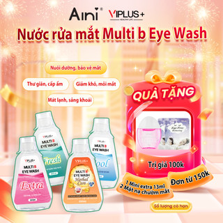  Nước Rửa Mắt VIPLUS+ Multi B Eye Wash Bổ Sung Độ Ẩm Vitamin Cho Mắt 