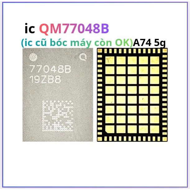 ic QM77048B,ic cũ bóc máy ok a74 5g