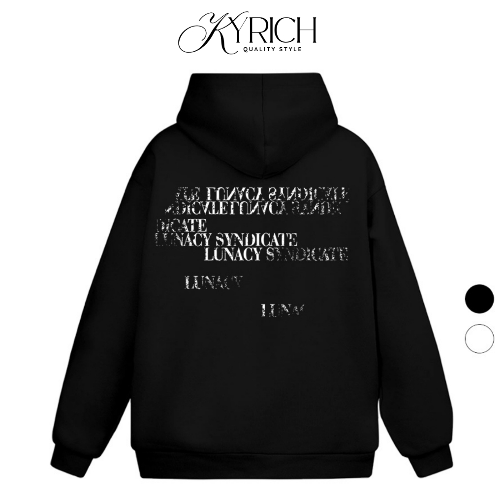 Áo Hoodie Kyrich Premium Nỉ Lunacy Syndicate Typography Crack Effect