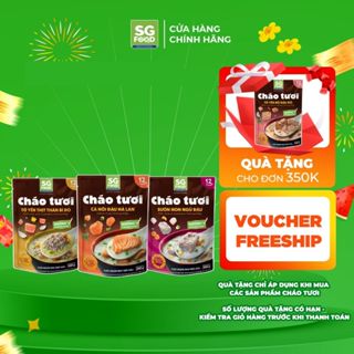  Lốc 3 gói Cháo Tươi Ăn Liền SG Food 240g   Tổ Yến Thịt Thăn Sườn Non Cá Hồi   