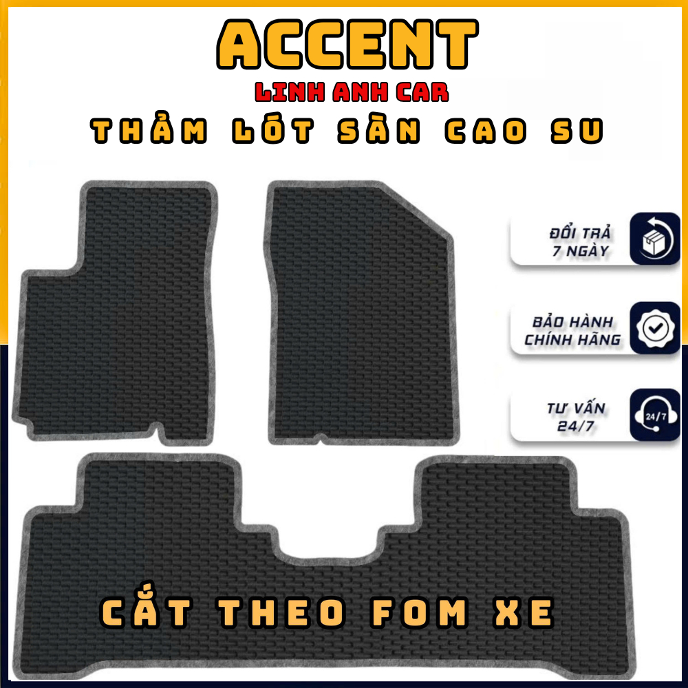 Thảm LÓT SÀN CAO SU Accent 2024 2025 cắt sẵn may viền chuẩn fom xe Accent