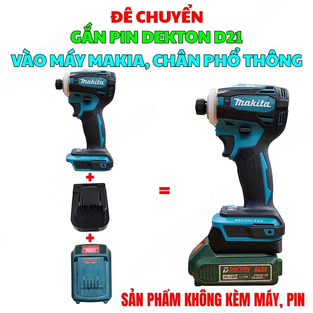 Đế Chuyển Pin Dekton D21 Sang máy M21 (Chân Makita Phổ Thông)/ HTB