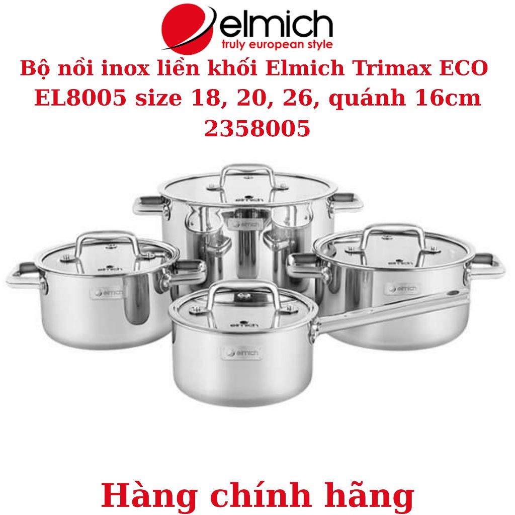 Bộ nồi inox304 Elmich 3 lớp liền khối El8005, El3100, El3742, El3843, El2488IN02 cao cấp nấu trên mọ