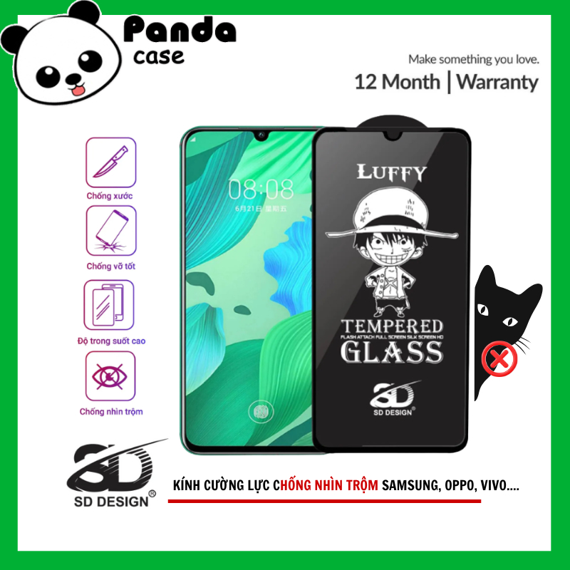 Kính Cường Lực LUFFY Chống Nhìn Trộm SD Design cho các dòng máy androi SAMSUNG OPPO REDMI VIVO RENO 