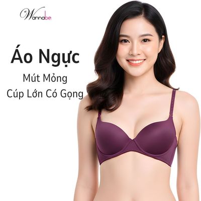 Áo ngực mút mỏng WANNABE áo chíp cúp lớn có gọng kiểu basic trơn mút thông thoáng nhẹ mềm xinh AN310