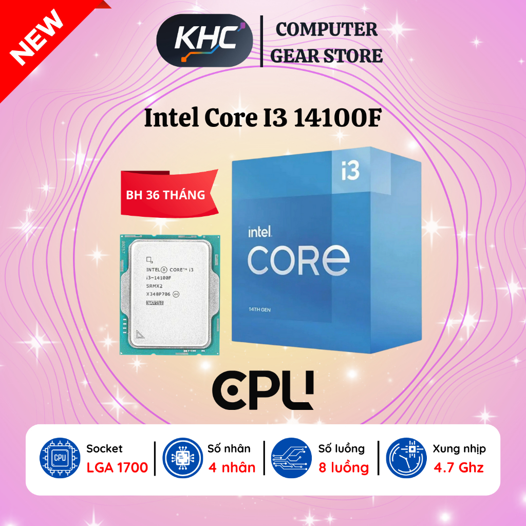 CPU Intel Core i3 12100F/13100F/14100F - i5 12400F/13400F/14400F - Bảo Hành 36 Tháng (Full VAT)