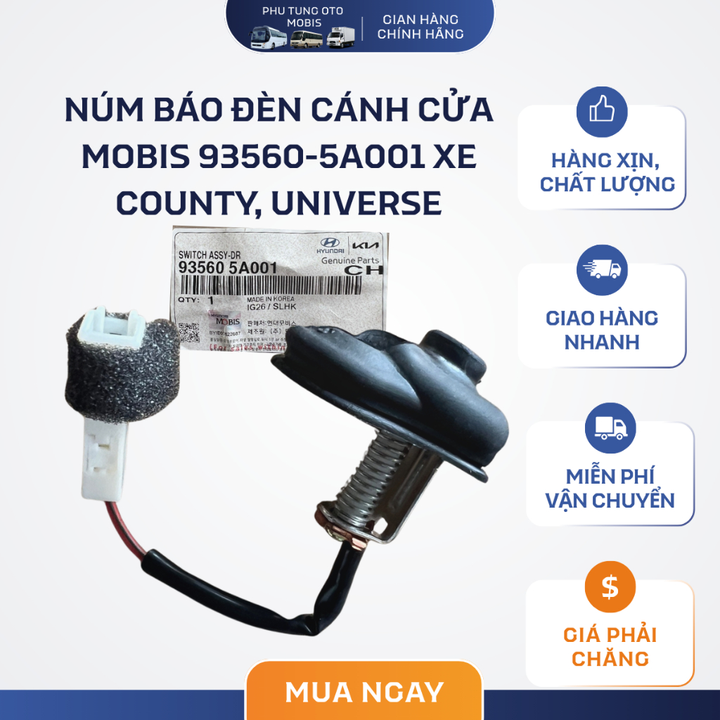 Núm Báo Mở Cửa MOBIS 93560-5A001 Hàng Xịn Chính Hãng Cho Xe Hyundai County Universe