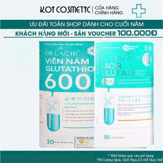 (Tặng vitamin C kích trắng)Viên nám Glutathione 600,  Plus Trắng Da Ngừa Nám DR.LACIR Hộp 30 Viên