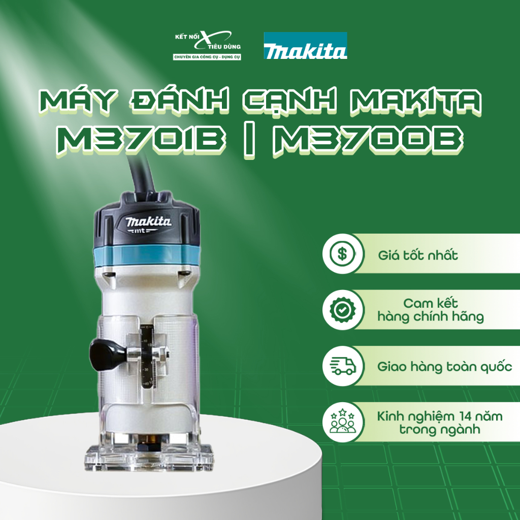 Máy Đánh Cạnh Makita M3701B | M3700B | Kết Nối Tiêu Dùng