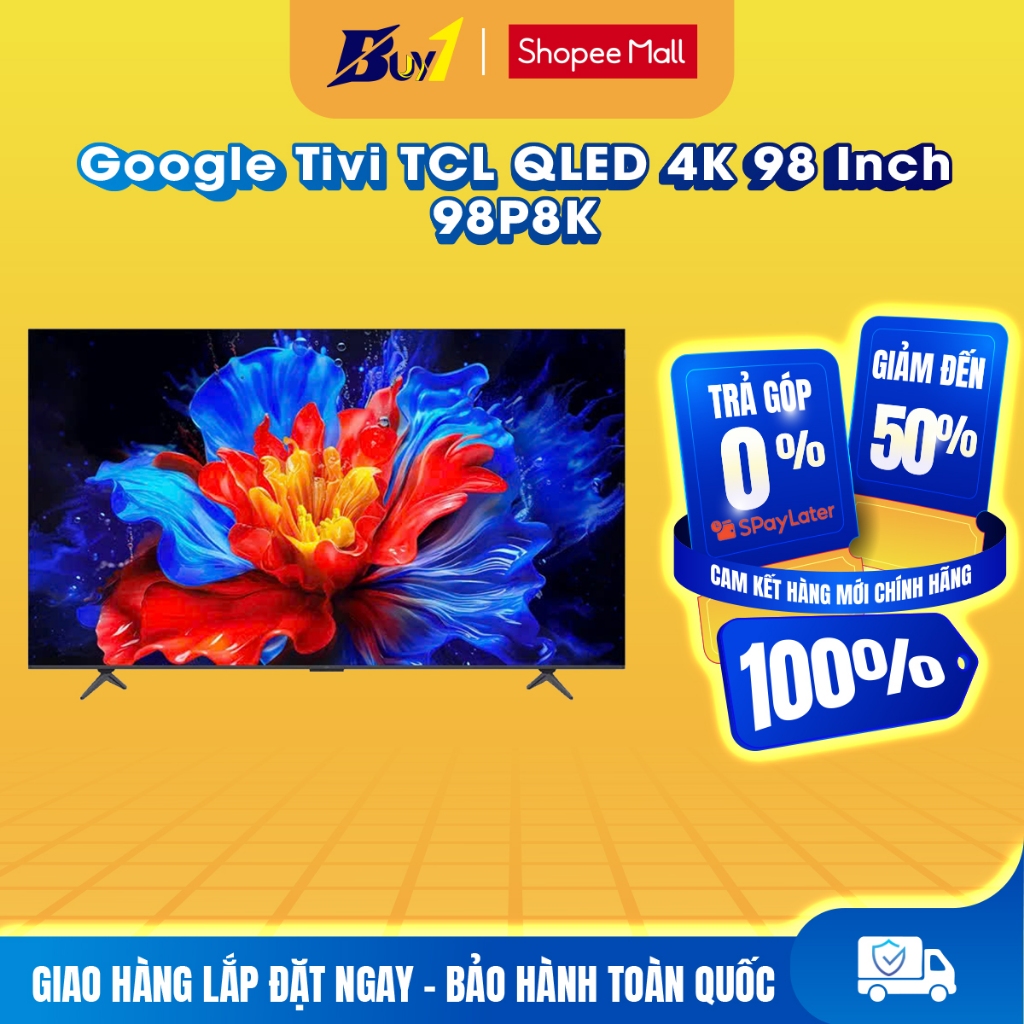 98P8K - Google Tivi TCL QLED 4K 98 Inch 98P8K - Hàng chính hãng