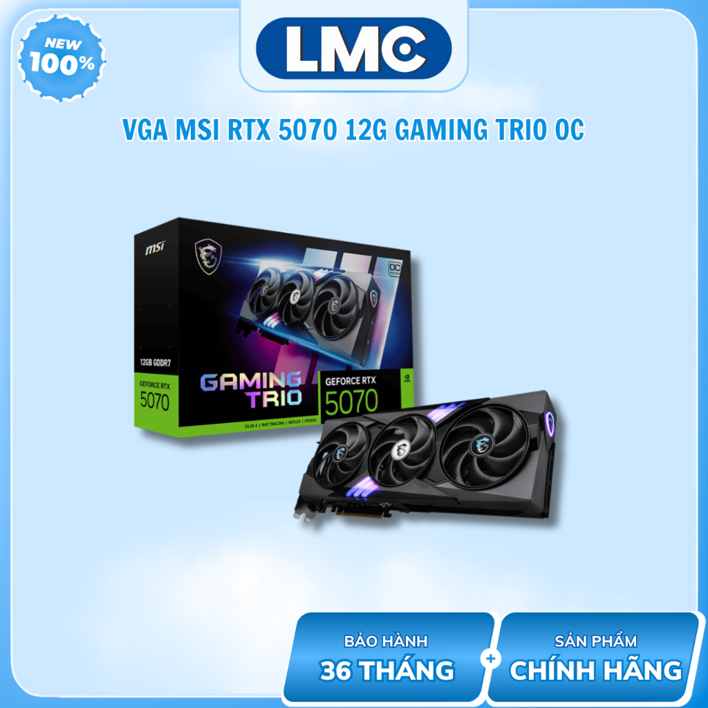 VGA MSI GeForce RTX 5070 12G GAMING TRIO OC ( G5070-12GTC )