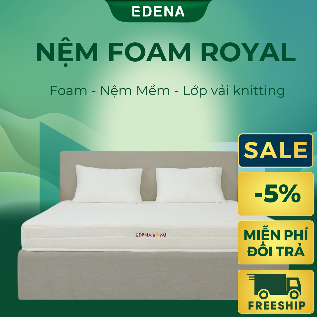 NỆM ROYAL EDENA NỆM FOAM CAO CẤP